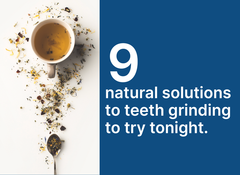 9 Natural Solutions to Teeth Grinding to Try Tonight